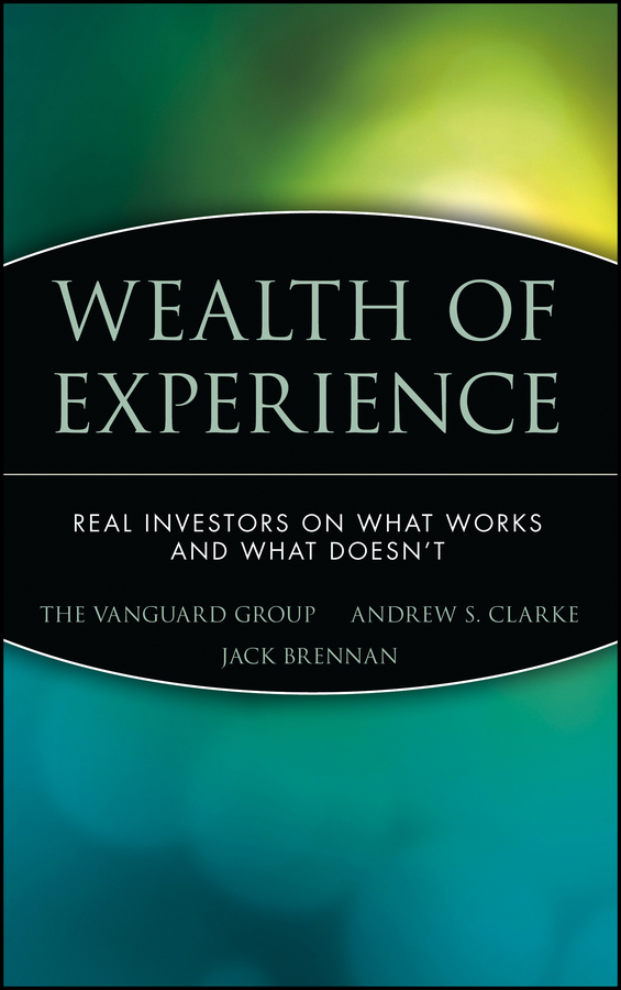 E-book, Wealth of Experience : Real Investors on What Works and What Doesn't, John Wiley & Sons