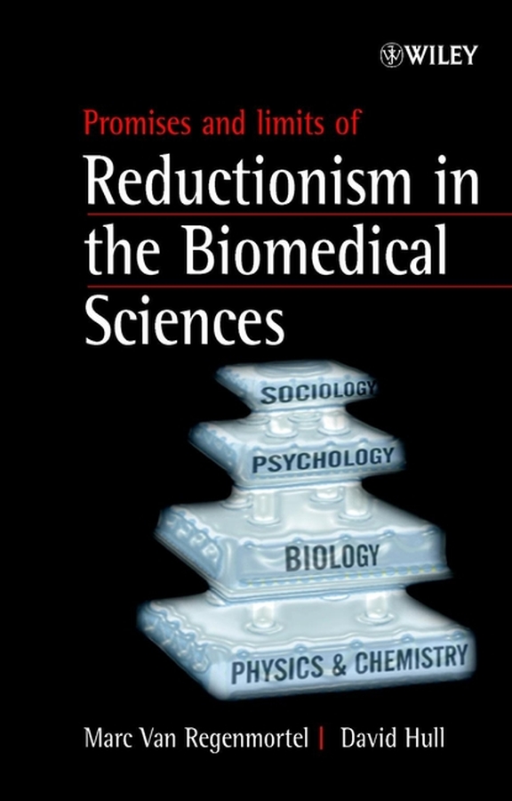 eBook, Promises and Limits of Reductionism in the Biomedical Sciences, John Wiley & Sons