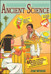E-book, Ancient Science : 40 Time-Traveling, World-Exploring, History-Making Activities for Kids, John Wiley & Sons