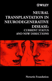 eBook, Neural Transplantation in Neurodegenerative Disease : Current Status and New Directions, John Wiley & Sons