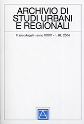 Fascicule, Archivio di studi urbani e regionali. n.81, 2004, Franco Angeli