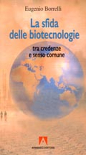 E-book, La sfida delle biotecnologie : tra credenze e senso comune, Armando