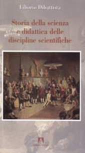 E-book, Storia della scienza e didattica delle discipline scientifiche, Dibattista, Liborio, Armando