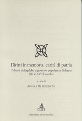 E-book, Diritti in memoria, carità di patria : tribuni della plebe e governo popolare a Bologna (XIV-XVIII secolo), CLUEB