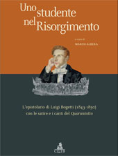 eBook, Uno studente nel Risorgimento : l'epistolario di Luigi Bogetti (1843-1850) con le satire e i canti del Quarantotto, Bogetti, Luigi, 1821-1873, CLUEB