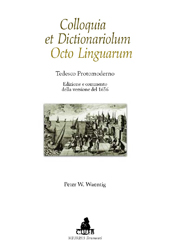 E-book, Colloquia et dictionariolum octo linguarum : tedesco protomoderno : edizione e commento della versione del 1656, CLUEB