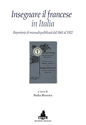 E-book, Insegnare il francese in Italia : repertorio di manuali pubblicati dal 1861 al 1922, CLUEB