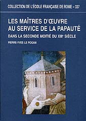 eBook, Les maîtres d'oeuvre au service de la papauté dans la seconde moitié du XIII siècle, École française de Rome