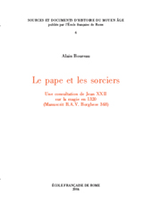 eBook, Le pape et les sorciers : une consultation de Jean XXII sur la magie en 1320 : manuscrit B.A.V. Borghese 348, École française de Rome