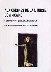 eBook, Aux origines de la liturgie dominicaine : le manuscrit Santa Sabina XIV L 1, École française de Rome  ; CNRS