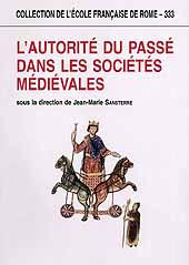 E-book, L'autorité du passé dans les sociétés médiévales, École française de Rome  ; Institut historiqueBelge de Rome