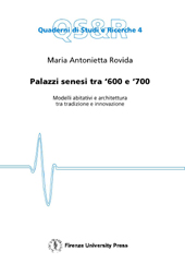 eBook, Palazzi senesi tra '600 e '700 : modelli abitativi e architettura tra tradizione e innovazione, Firenze University Press