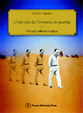 E-book, L'odyssée de l'homme en marche : voyage anthropologique : connaissances actuelles et méthodes de recherche, Firenze University Press