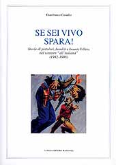 E-book, Se sei vivo spara! : storie di pistoleri, banditi e bounty killers nel western all'italiana, 1942-1998, Casadio, Gianfranco, Longo