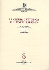 E-book, La Chiesa cattolica e il totalitarismo : VIII Giornata Luigi Firpo : atti del Convegno, Torino, 25-26 ottobre 2001, L.S. Olschki