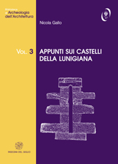 eBook, Appunti sui castelli della Lunigiana, Gallo, Nicola, All'insegna del giglio