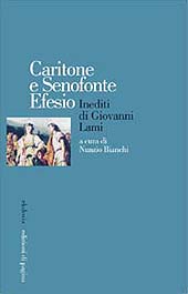 eBook, Caritone e Senofonte Efesio : inediti di Giovanni Lami, Edizioni di Pagina