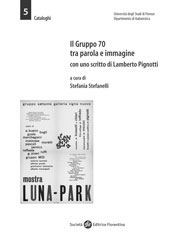 E-book, Il Gruppo 70 tra parola e immagine : Firenze, 3 marzo 2004, Aula grande, Dipartimento di italianistica, Società editrice fiorentina
