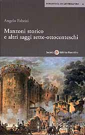 eBook, Manzoni storico e altri saggi sette-ottocenteschi, Fabrizi, Angelo, Società editrice fiorentina