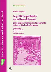 E-book, Le politiche pubbliche nel settore della casa : l'integrazione monetaria al pagamento dei canoni in Emilia-Romagna, Lungarella, Raffaele, CLUEB