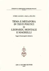 E-book, Tema e metafora in testi poetici di Leopardi, Montale e Magrelli : saggi di lessicografia letteraria, L.S. Olschki