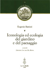 E-book, Iconologia ed ecologia del giardino e del paesaggio, Battisti, Eugenio, L.S. Olschki