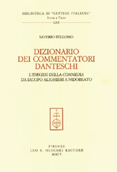 E-book, Dizionario dei commentatori danteschi : l'esegesi della Commedia da Iacopo Alighieri a Nidobeato, Bellomo, Saverio, L.S. Olschki