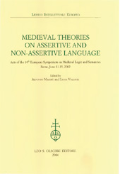 E-book, Medieval theories on assertive and non-assertive language : acts of the 14th European Symposium on Medieval Logic and Semantics, Rome, June 11-15, 2002, L.S. Olschki