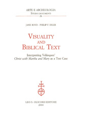 E-book, Visuality and Biblical Text : Interpreting Velázquez' Christ with Martha and Mary : as a Test Case, L.S. Olschki