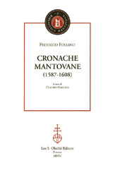 E-book, Cronache mantovane : 1587-1608, Follino, Federico, L.S. Olschki