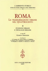E-book, Roma : le trasformazioni urbane nel Quattrocento : II : funzioni urbane e tipologie edilizie, L.S. Olschki