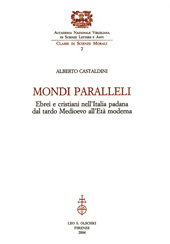 eBook, Mondi paralleli : ebrei e cristiani nell'Italia padana dal tardo Medioevo all'età moderna, L.S. Olschki