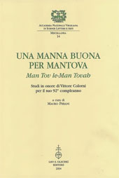 E-book, Una manna buona per Mantova = Man Tov le-Man Tovah : studi in onore di Vittore Colorni per il suo 92° compleanno, L.S. Olschki