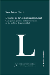 E-book, Desafíos de la comunicación local : guía para la práctica de la información en los ámbitos de proximidad, Comunicación Social