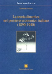 eBook, La teoria dinamica nel pensiero economico italiano, 1890-1940, Tusset, Gianfranco, Polistampa