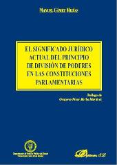 E-book, El significado jurídico actual del principio de división de poderes en las constituciones parlamentarias, Gámez Mejías, Manuel, Dykinson