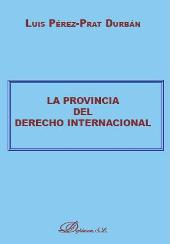 E-book, La provincia del derecho internacional, Pérez-Prat Durban, Luis, Dykinson
