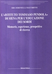E-book, L'Istituto Tommaso Pendola di Siena per l'educazione dei sordi : memorie, esperienze, prospettive di ricerca, Bulzoni