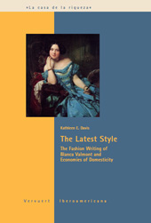 E-book, The Latest Style : the Fashion Writing of Blanca Valmont and Economies of Domesticity, Iberoamericana Vervuert