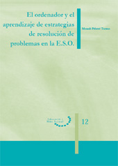 E-book, El ordenador y el aprendizaje de estrategias de resolución de problemas en la E.S.O., Pirrafé Turmo, Manoli, Edicions de la Universitat de Lleida