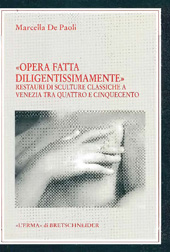 E-book, Opera fatta diligentissimamente : restauri di sculture classiche a Venezia tra Quattro e Cinquecento, "L'Erma" di Bretschneider