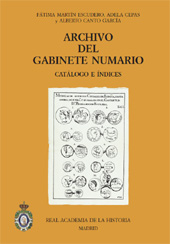 E-book, Archivo del Gabrinete numario : catálogo e índices, Martín Escudero, Fátima, Real Academia de la Historia