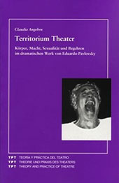 E-book, Territorium Theater : Körper, Macht, Sexualität und Begehren im dramatischen Werk von Eduardo Pavlovsky, Iberoamericana  ; Vervuert
