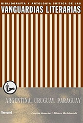 E-book, Las vanguardias literarias en Argentina, Uruguay y Paraguay : bibliografía y antología crítica, García, Carlos, Iberoamericana  ; Vervuert