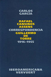 E-book, Correspondencia Rafael Cansinos Assens - Guillermo De Torre : 1916-1955, Iberoamericana  ; Vervuert