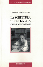 E-book, La scrittura oltre la vita : studi su Ignazio Silone, Paolo Loffredo iniziative editoriali