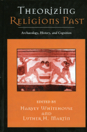 E-book, Theorizing Religions Past : Archaeology, History, and Cognition, AltaMira Press