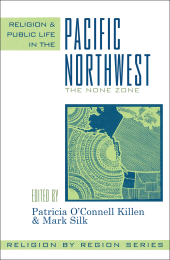 E-book, Religion and Public Life in the Pacific Northwest : The None Zone, Altamira Press