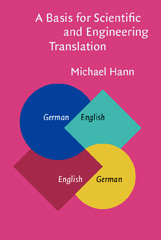 eBook, A Basis for Scientific and Engineering Translation, Hann, Michael, John Benjamins Publishing Company