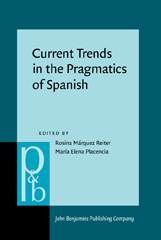 eBook, Current Trends in the Pragmatics of Spanish, John Benjamins Publishing Company